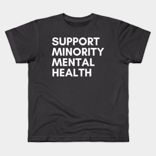 Support Minority Mental Health Kids T-Shirt